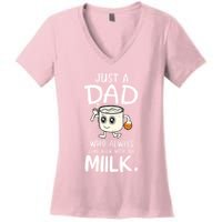 Just A Dad Who Always Came Back With The Milk Women's V-Neck T-Shirt