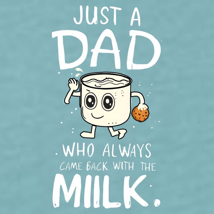 Just A Dad Who Always Came Back With The Milk Sueded Cloud Jersey T-Shirt