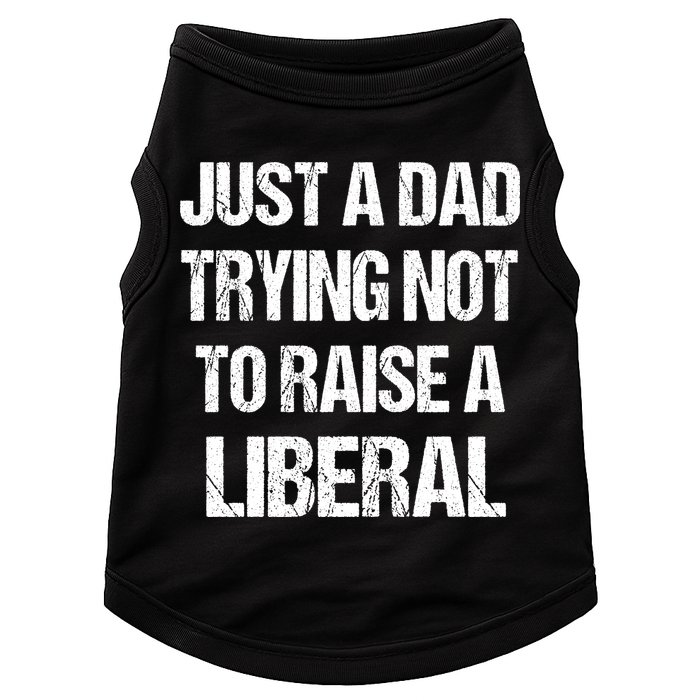 Just A Dad Trying Not To Raise A Liberal Doggie Tank