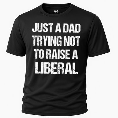 Just A Dad Trying Not To Raise A Liberal Performance Shirt