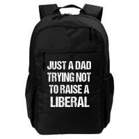 Just A Dad Trying Not To Raise A Liberal Backpack