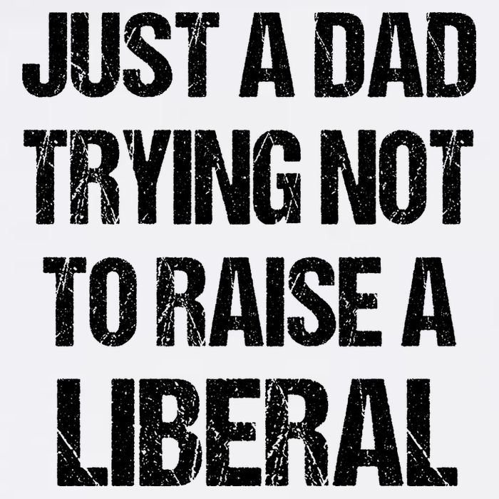Just A Dad Trying Not To Raise A Liberal Garment-Dyed Sweatshirt