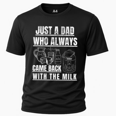 Just A Dad Who Always Came Back With The Milk Performance Shirt