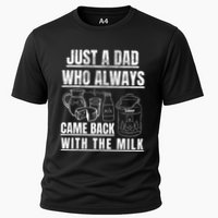Just A Dad Who Always Came Back With The Milk Performance Shirt