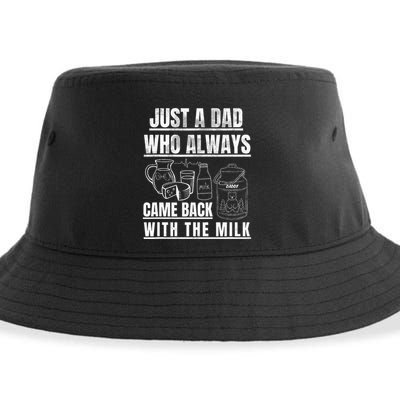 Just A Dad Who Always Came Back With The Milk Sustainable Bucket Hat