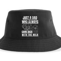 Just A Dad Who Always Came Back With The Milk Sustainable Bucket Hat