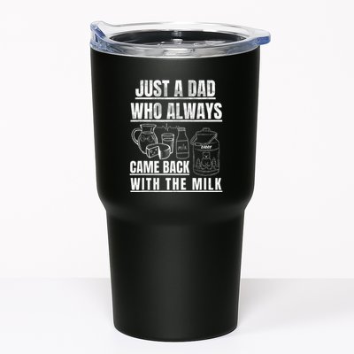 Just A Dad Who Always Came Back With The Milk Tumbler