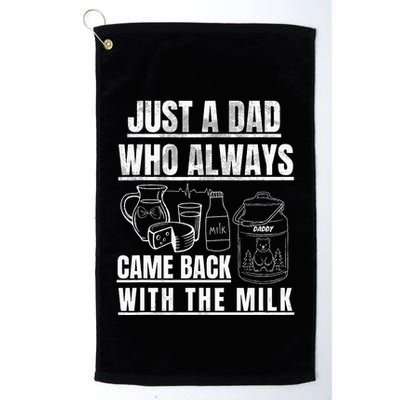 Just A Dad Who Always Came Back With The Milk Golf Towel