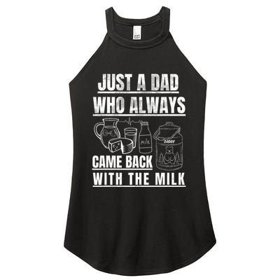 Just A Dad Who Always Came Back With The Milk Women's Perfect Tri Rocker Tank