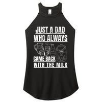 Just A Dad Who Always Came Back With The Milk Women's Perfect Tri Rocker Tank