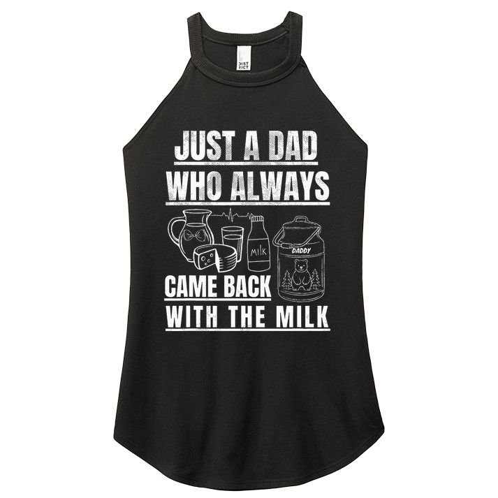 Just A Dad Who Always Came Back With The Milk Women's Perfect Tri Rocker Tank