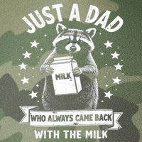 Just A Dad Who Always Came Back With The Milk Fathers Day  Legacy Tie Dye Trucker Hat