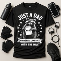Just A Dad Who Always Came Back With The Milk Fathers Day  Cooling Performance Crew T-Shirt