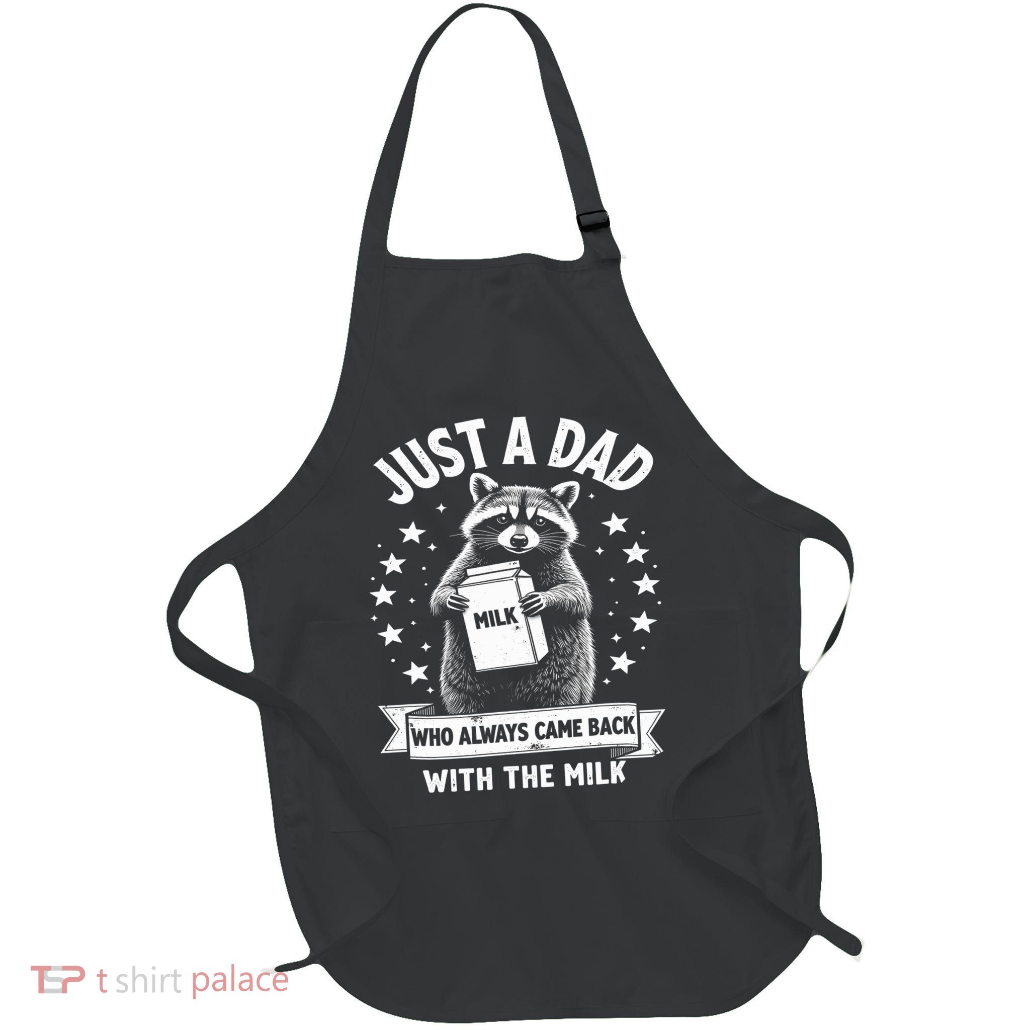 Just A Dad Who Always Came Back With The Milk Fathers Day  Apron