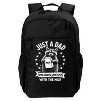 Just A Dad Who Always Came Back With The Milk Fathers Day  Backpack