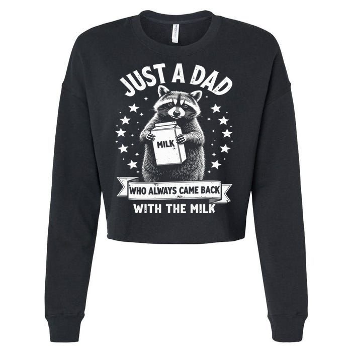 Just A Dad Who Always Came Back With The Milk Fathers Day  Cropped Pullover Crew