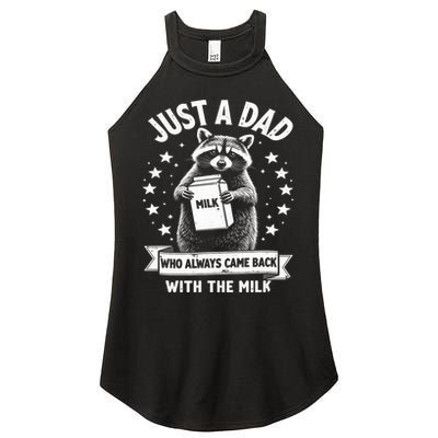 Just A Dad Who Always Came Back With The Milk Fathers Day  Women's Perfect Tri Rocker Tank