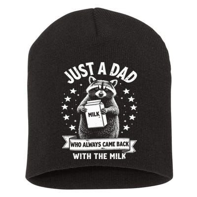 Just A Dad Who Always Came Back With The Milk Fathers Day  Short Acrylic Beanie