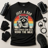 Just A Dad Who Always Came Back With The Milk Fathers Day  Cooling Performance Crew T-Shirt