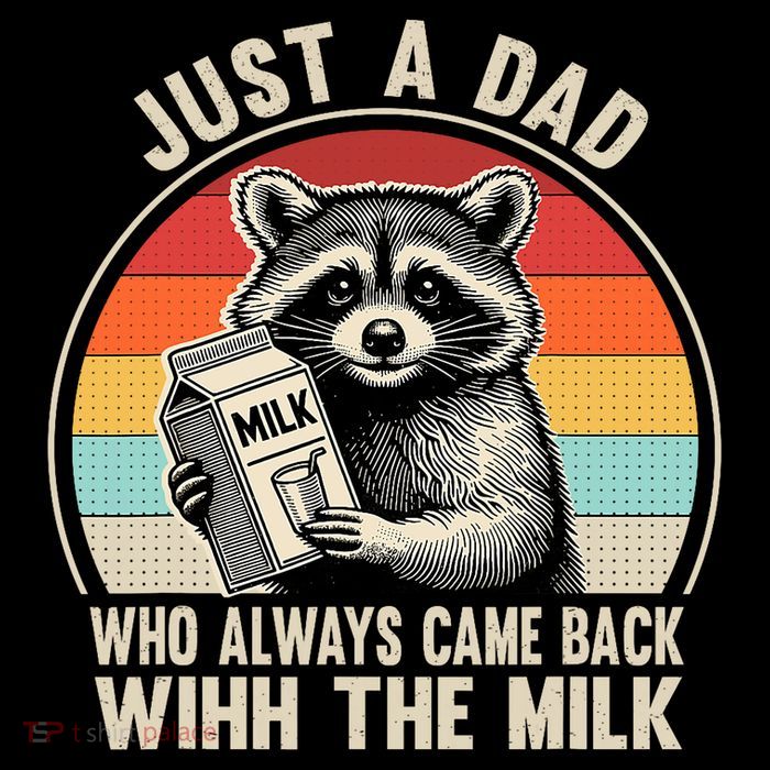 Just A Dad Who Always Came Back With The Milk Fathers Day  Sweatshirt