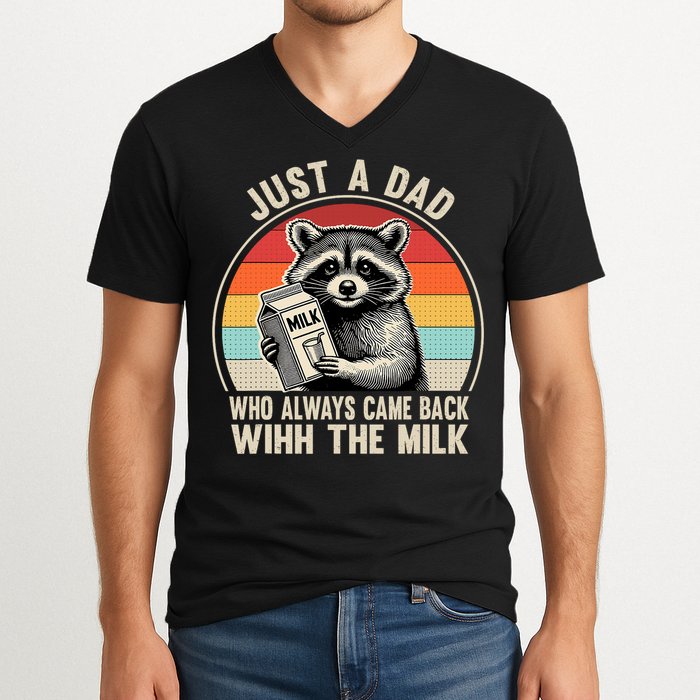 Just A Dad Who Always Came Back With The Milk Fathers Day  V-Neck T-Shirt