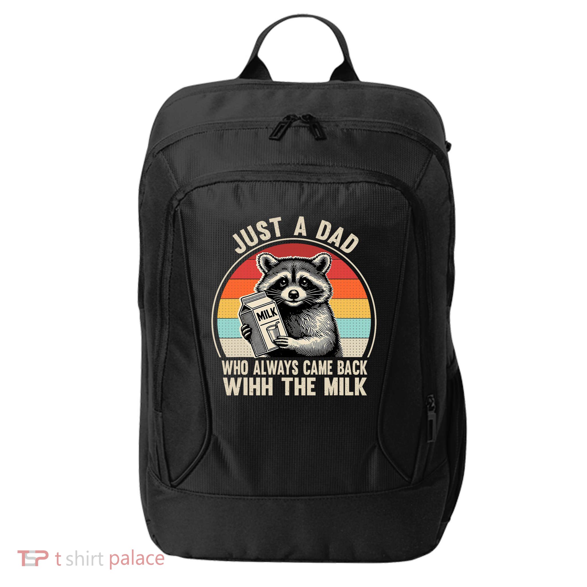 Just A Dad Who Always Came Back With The Milk Fathers Day  City Backpack
