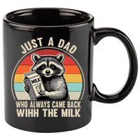Just A Dad Who Always Came Back With The Milk Fathers Day  11oz C Handle Ceramic Mug