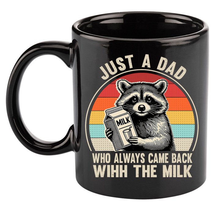 Just A Dad Who Always Came Back With The Milk Fathers Day  11oz C Handle Ceramic Mug