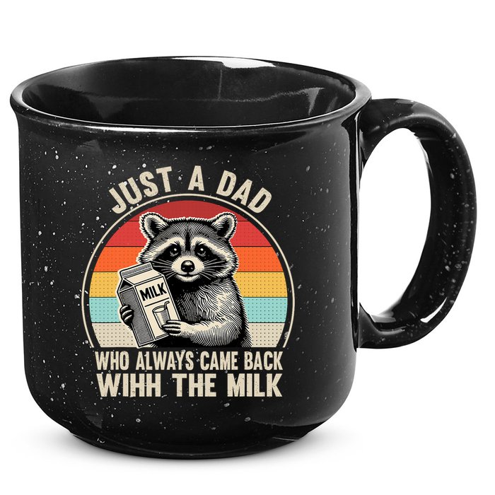 Just A Dad Who Always Came Back With The Milk Fathers Day  15oz Campfire Ceramic Mug
