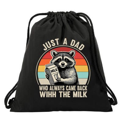 Just A Dad Who Always Came Back With The Milk Fathers Day  Drawstring Bag