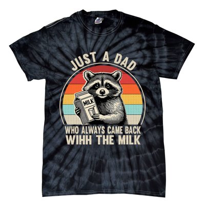 Just A Dad Who Always Came Back With The Milk Fathers Day  Tie-Dye T-Shirt