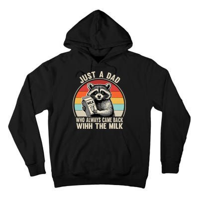 Just A Dad Who Always Came Back With The Milk Fathers Day  Tall Hoodie