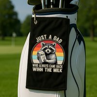 Just A Dad Who Always Came Back With The Milk Fathers Day  Golf Towel