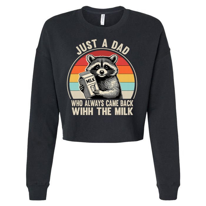 Just A Dad Who Always Came Back With The Milk Fathers Day  Cropped Pullover Crew
