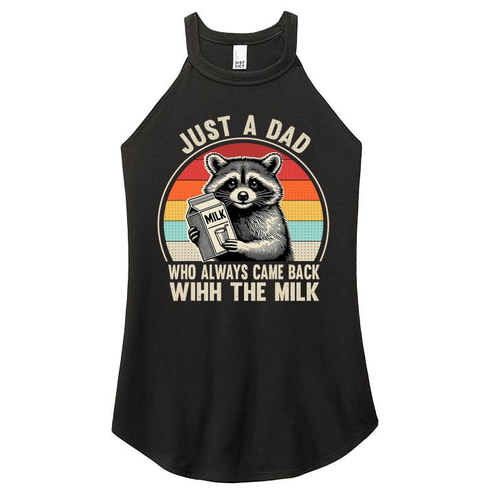 Just A Dad Who Always Came Back With The Milk Fathers Day  Women's Perfect Tri Rocker Tank