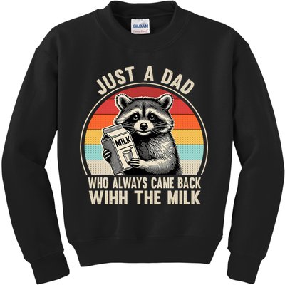 Just A Dad Who Always Came Back With The Milk Fathers Day  Kids Sweatshirt