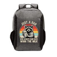 Just A Dad Who Always Came Back With The Milk Fathers Day  Vector Backpack