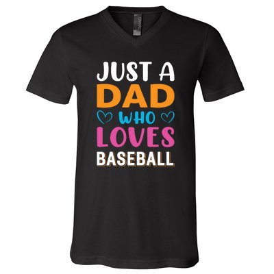 Just A Dad Who Loves Baseball Gift Sport Team V-Neck T-Shirt