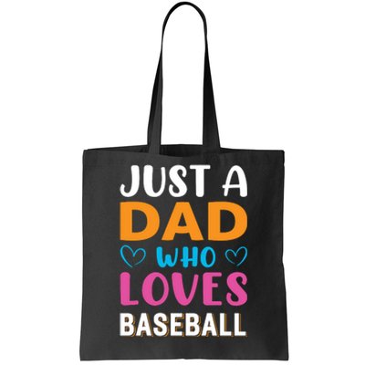 Just A Dad Who Loves Baseball Gift Sport Team Tote Bag