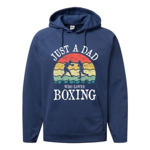 Just A Dad Who Loves Boxing Gift Performance Fleece Hoodie