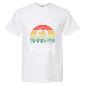 Just A Dad Who Loves Boxing Gift Garment-Dyed Heavyweight T-Shirt