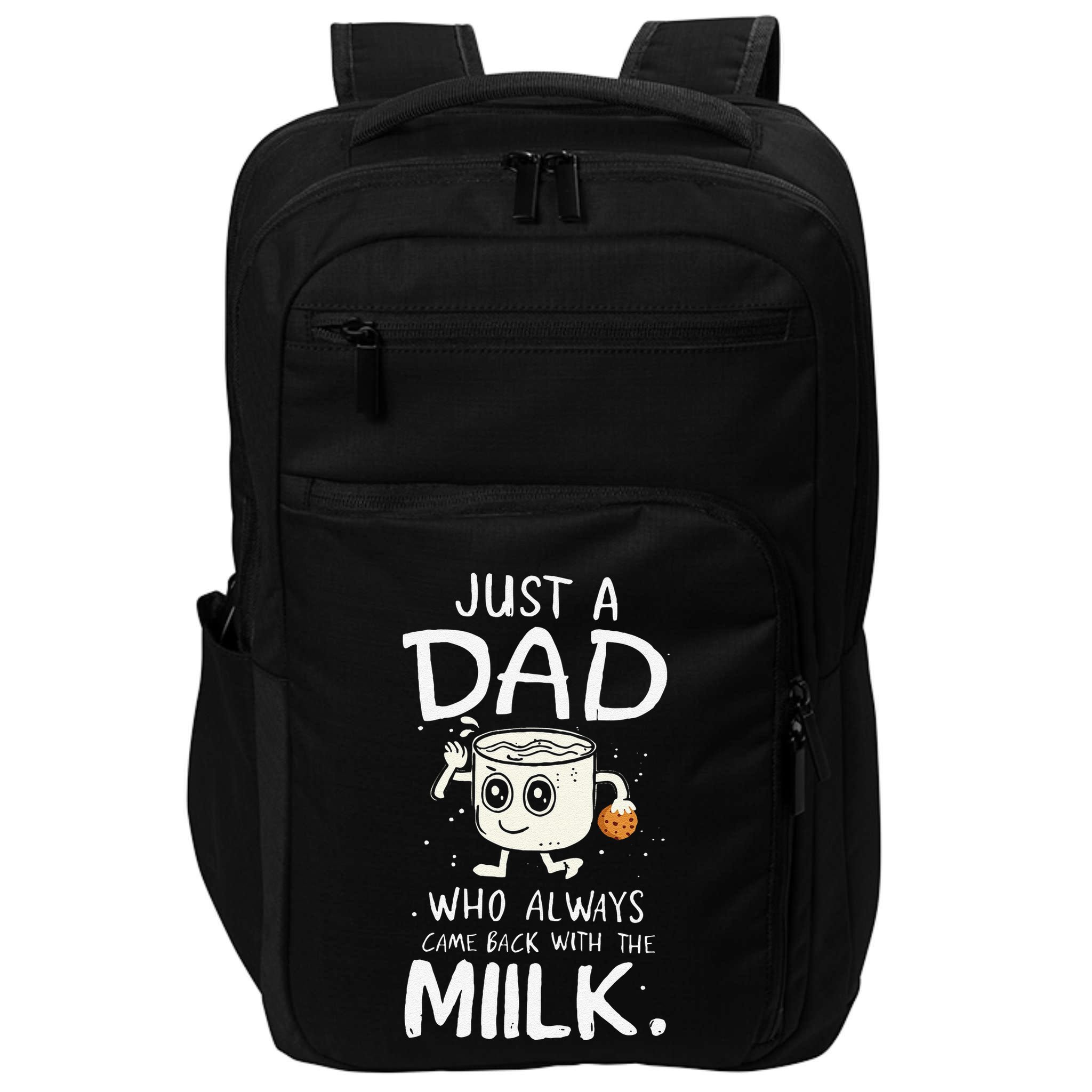 Just A Dad Who Always Came Back With The Milk  Funny Fathers Day Impact Tech Backpack