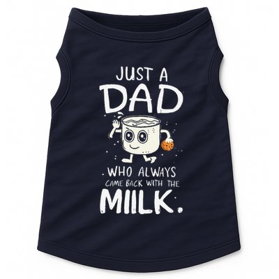 Just A Dad Who Always Came Back With The Milk  Funny Fathers Day Doggie Tank