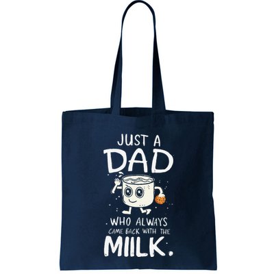 Just A Dad Who Always Came Back With The Milk  Funny Fathers Day Bag