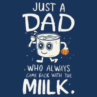 Just A Dad Who Always Came Back With The Milk  Funny Fathers Day 25L Jumbo Tote