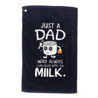 Just A Dad Who Always Came Back With The Milk  Funny Fathers Day Golf Towel
