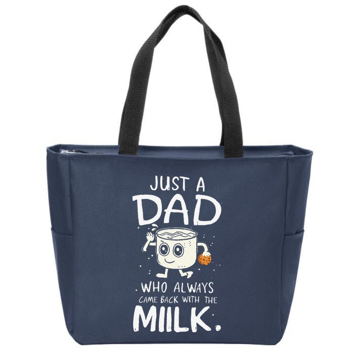 Just A Dad Who Always Came Back With The Milk  Funny Fathers Day Zip Tote Bag