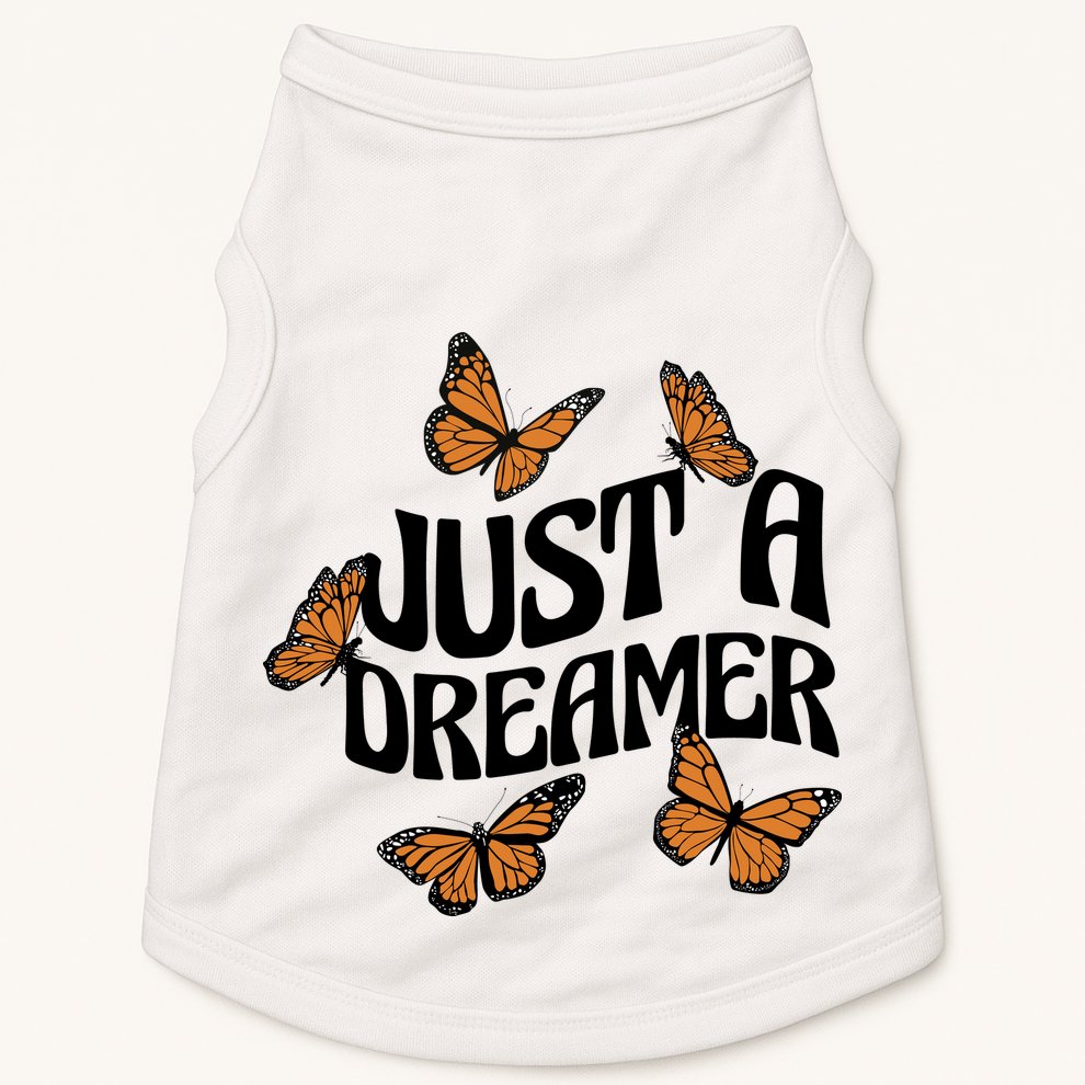 Just A Dreamer Butterfly Cute Gift Doggie Tank