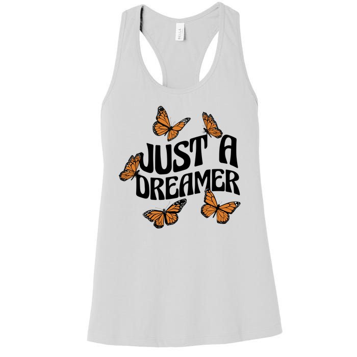 Just A Dreamer Butterfly Cute Gift Women's Racerback Tank