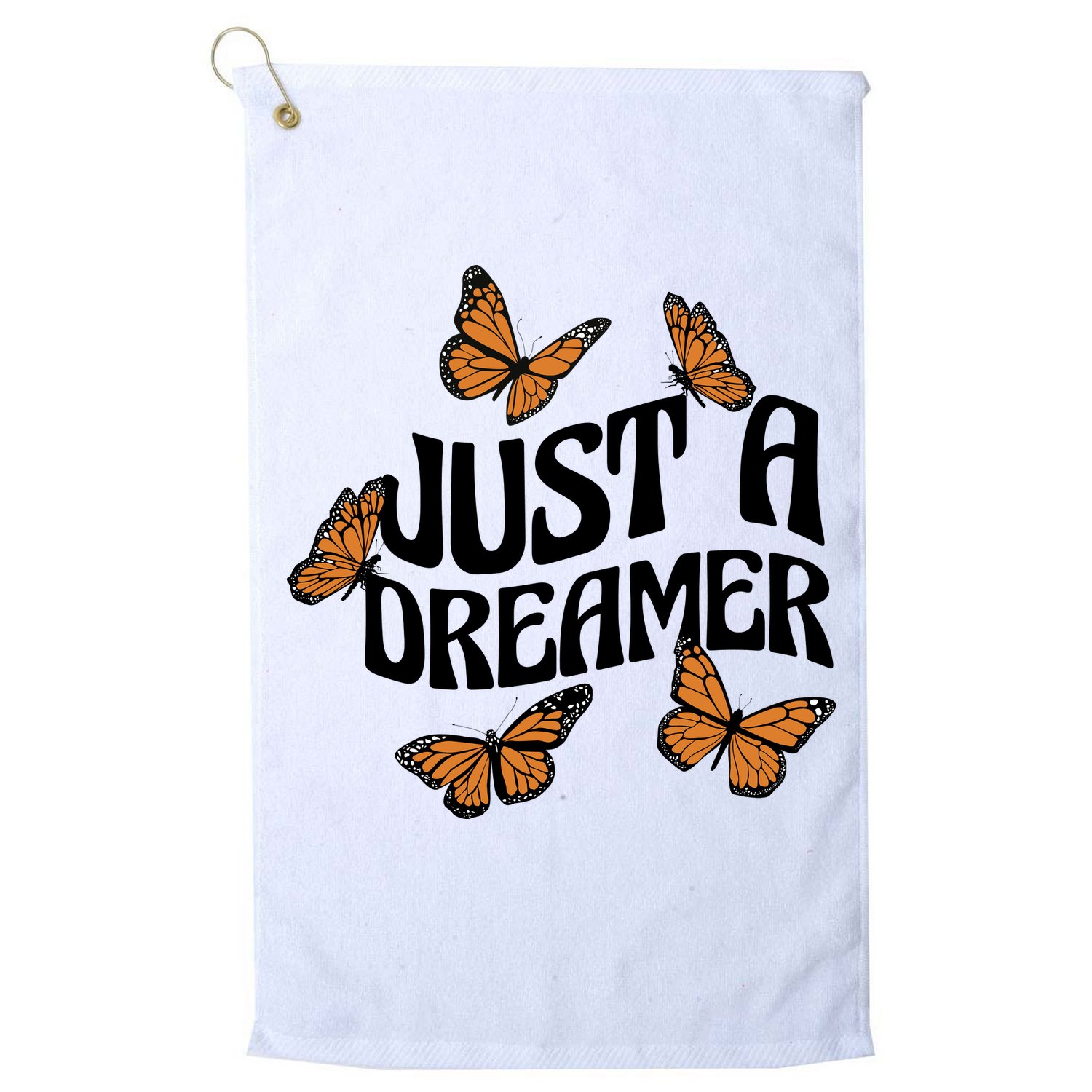 Just A Dreamer Butterfly Cute Gift Golf Towel